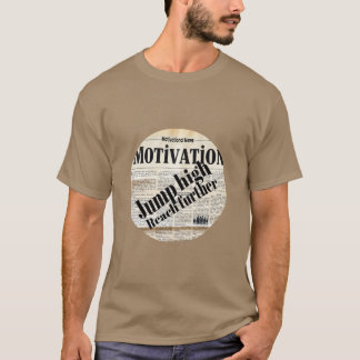 やる気を起こさせる：高く飛び上がり、さらに到達 Tシャツ