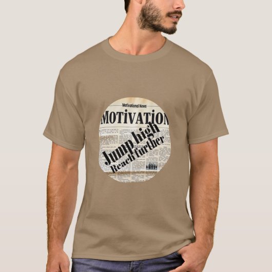 やる気を起こさせる:高く飛び上がり、さらに到達 Tシャツ (正面)
