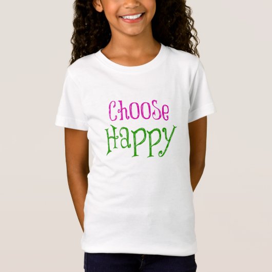 やる気を起こさせるChoose Happy Confirmation引用文 Tシャツ (正面)
