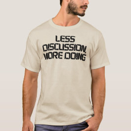 やる気アップTシャツ「議論より行動」 Tシャツ