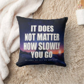 やる気 – どんなに遅く行っても問題ではない クッション (ブランケット)