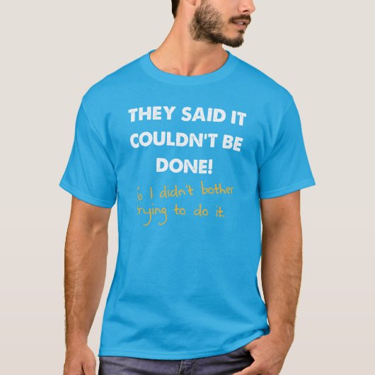 やればできるのにやらなかった面白Tシャツ Tシャツ (正面)