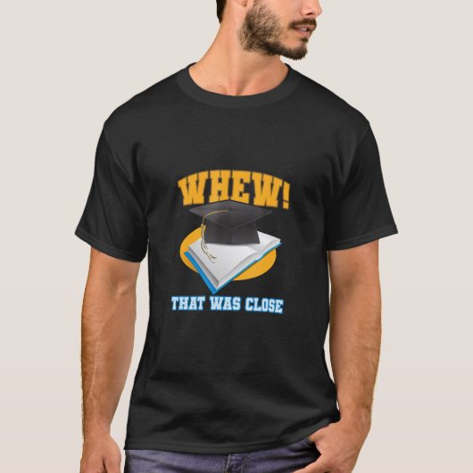 やれやれ、危なかった 卒業式 コスチューム 博士課程 Tシャツ (正面)