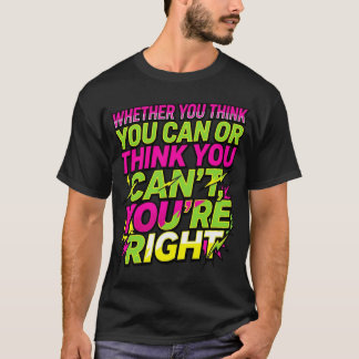 やれるかやれないか あなたが決める モチベーション Tシャツ