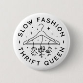 ゆっくりとファッションの王妃の美学 缶バッジ (正面)