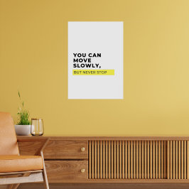 ゆっくり動けるが、決して動ストップくないやる気を起こさせる。 ポスター