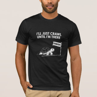 ゆっくり這ってでもゴールまで行くぞ！ カメ Tシャツ