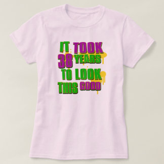 よいこれを見るために第38年かかりました Tシャツ
