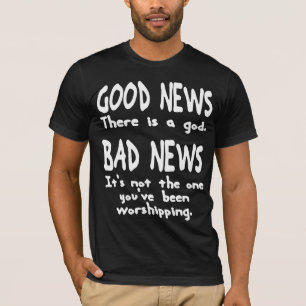 よいニュースの悪いニュースの神のユーモア Tシャツ