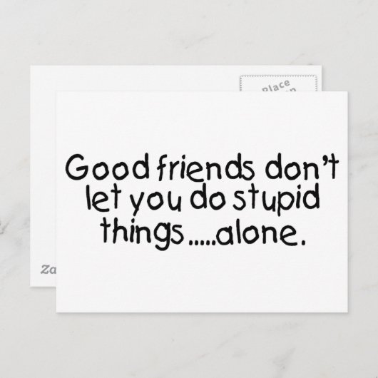よい友人はします単独で愚かな事を許可しません ポストカード (正面/裏面)
