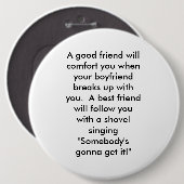 よい友人は時あなたのboyfri…慰めます 缶バッジ (正面&裏面)