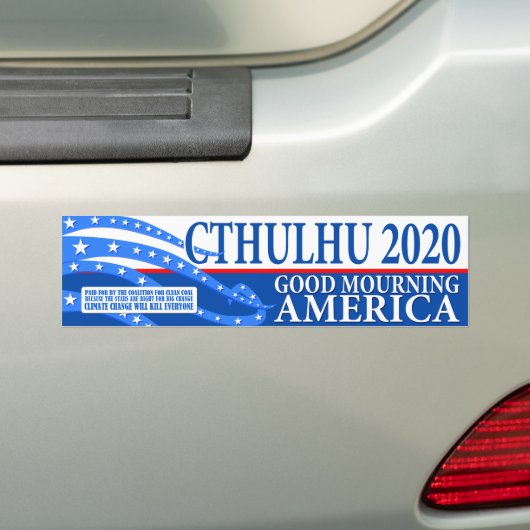 よい大統領2020年のためのCthulhu -アメリカを嘆きます バンパーステッカー (車上)