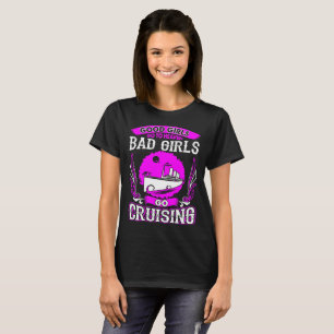 よい女の子は天国悪い女の子によってが巡航のTシャツ行く行きます Tシャツ