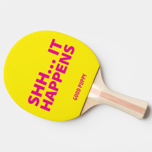 よい子犬の卓球。 SHH… それは起こります 卓球ラケット (横)
