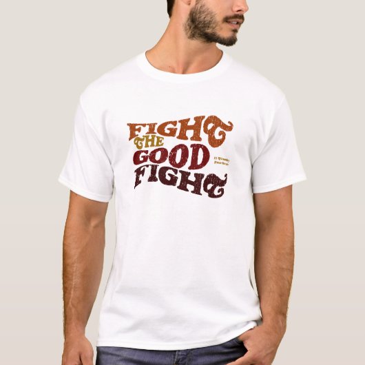 よい戦いを戦って下さい Tシャツ (正面)