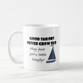 よい船員は決して古く、おもしろいの発言育ちません コーヒーマグカップ (左)