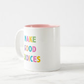 よい選択-コーヒー・マグ--を11のoz.して下さい ツートーンマグカップ (正面左)