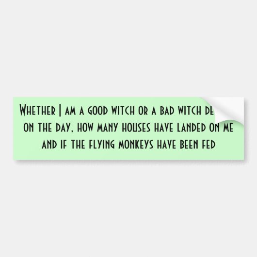 よい魔法使いか悪い状態の魔法使い バンパーステッカー (正面)