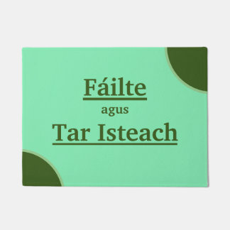 ようこそ来とインFailte agus Tar Isteach ドアマット