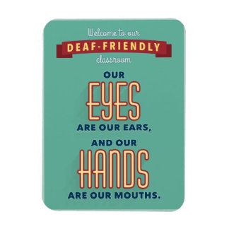 ようこそ私たちのろうフレンドリー教室へ。 マグネット