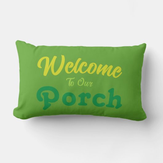 ようこそ私たちのポーチ ランバークッション (正面)