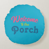 ようこそ私たちのポーチ/常に/夏の色/ ラウンドクッション (正面)