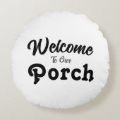 ようこそ私たちのポーチ/常に/白/ ラウンドクッション (正面)