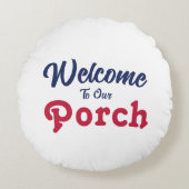 ようこそ私たちのポーチ/常に/赤白青/ ラウンドクッション (正面)