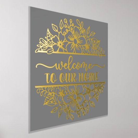 ようこそ私たちの家の金箔へ 箔ポスター (レイダウン)