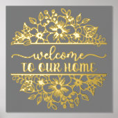 ようこそ私たちの家の金箔へ 箔ポスター (正面)