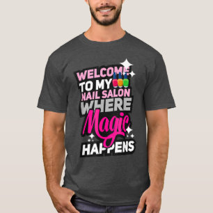 ようこそ私のネイルサロンかわいい爪、 ネイルテックスタジオ Tシャツ
