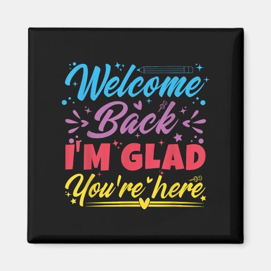 ようこそ私はあなたはここでSchの最初の日を歓迎する マグネット (正面)