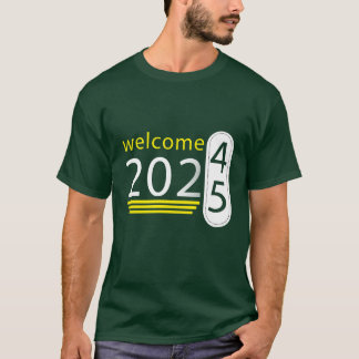 ようこそ2025 Tシャツ
