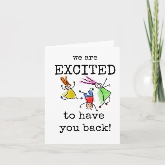 ようこそ、我々はあなたが戻って来ることを興奮している カード (正面)