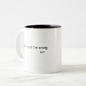 「よくはしゃぐ間違ったもしことを直せ」コーヒおもしろいー・マグ ツートーンマグカップ (正面左)