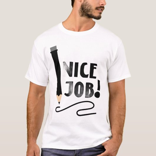 よくやった - ポジティブなタイポグラフィーデザイン Tシャツ (正面)