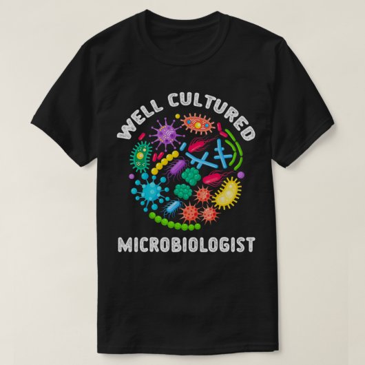 よく培養された微生物学者科学微生物学 Tシャツ (デザイン正面)
