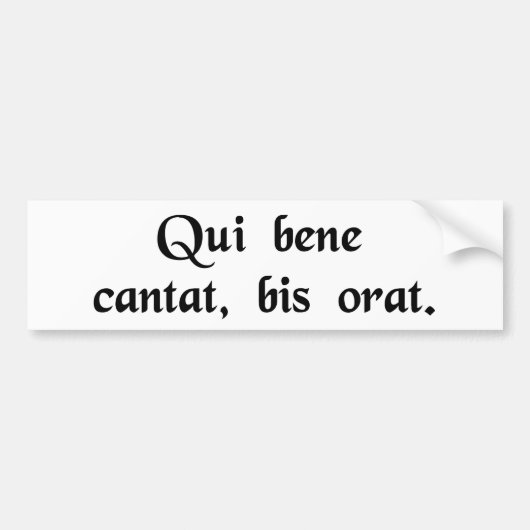 よく歌う彼は、二度祈ります バンパーステッカー (正面)