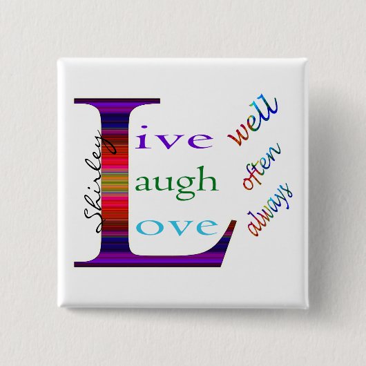 よく生きる、笑う、いつもSTaylorの愛 缶バッジ (正面)