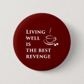 よく生存は最も最高のな復讐です 缶バッジ (正面)