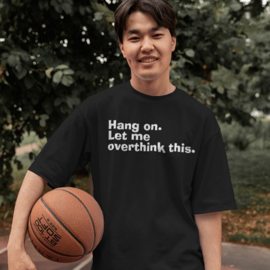 「よつるく。考え過ぎてみよう」と思い過おもしろいぎる Tシャツ