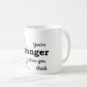 よりあなたは強いマグを考えて下さい コーヒーマグカップ (正面右)