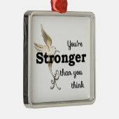 よりあなたは強い考えて下さい メタルオーナメント (右)