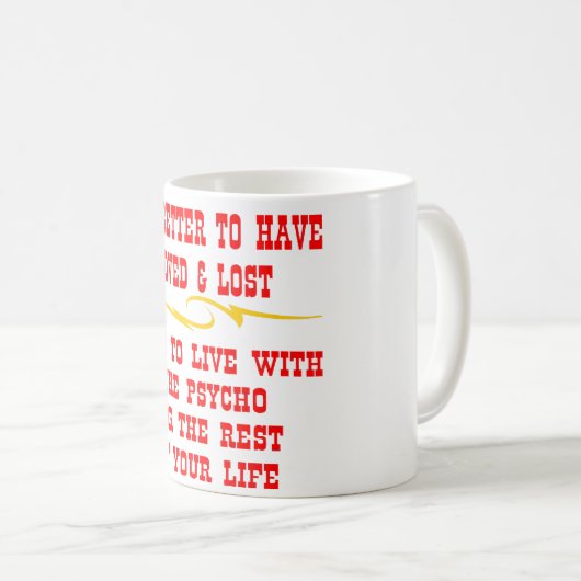 よりと住むために愛し、失ったためによくして下さい コーヒーマグカップ (正面右)