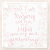 よりよいがあるちょうど試み完全があることを試みないで下さい ガラスコースター (裏面)