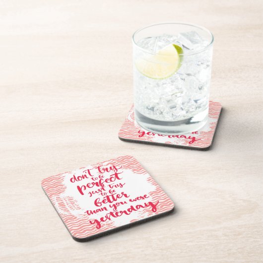 よりよいがあるちょうど試み完全があることを試みないで下さい コースター (右側)