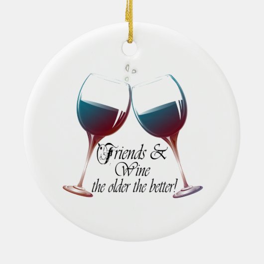 よりよいのより古いの友人およびワインのワインのギフト セラミックオーナメント (裏面)