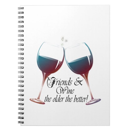 よりよいのより古いの友人およびワインのワインのギフト ノートブック (正面)
