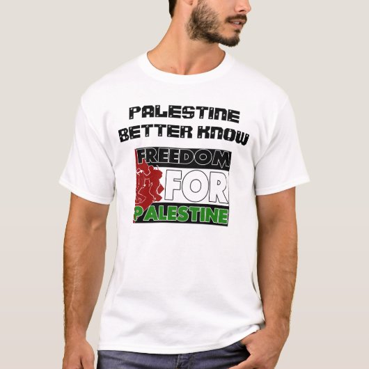 よりよいパレスチナは知っています Tシャツ (正面)