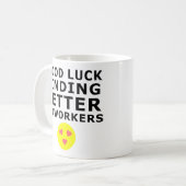 よりよい協力者のおもしろいな同僚を見つける幸運 コーヒーマグカップ (正面左)